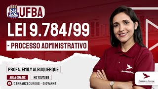 UFBA  Lei 978499  Processo Administrativo [upl. by Adohr]