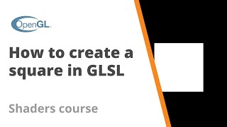 12 How to create a square in GLGL  Shader course [upl. by Jew]