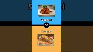 Spaghetti or Lasagna wouldyourather quiz mewquizz shorts [upl. by Ayardna]