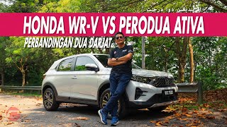 HONDA WRV VS PERODUA ATIVA  PERBANDINGAN DUA DARJAT [upl. by Inaj]