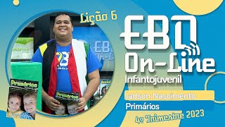 EBD  Lição 6 Primários  4º Trimestre de 2023  NA CASA DE DEUS EU APRENDO A AJUDAR ÀS PESSOAS [upl. by Witt]