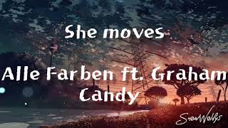 She moves  Alle Farben ft Graham Candylyric [upl. by Nomla]