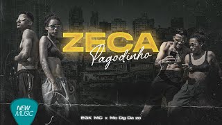 EGK MC MC DG da ZO  Zeca Pagodinho DJ GR [upl. by Volotta827]