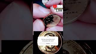 My 1st Proof Innovation Dollar Coin Found Coin Roll Hunting [upl. by Mellie]