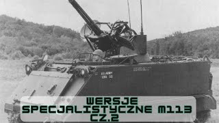 Wersje specjalistyczne M113 Cz2 [upl. by Eadrahs422]