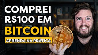 COMPREI 100 REAIS EM BITCOIN NA PRÁTICA  Investindo em BTC DO ZERO [upl. by Repinuj715]