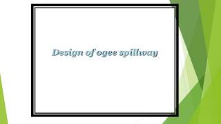 Design of Ogee Spillway  Design Guide [upl. by Roath323]