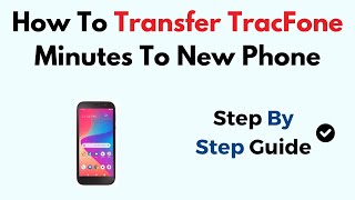 How To Transfer TracFone Minutes To New Phone [upl. by Maurili]