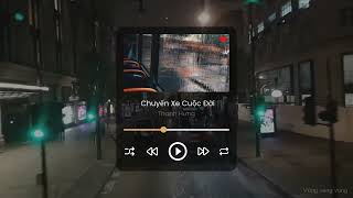 Chuyến Xe Cuộc Đời Slowed  Reverb [upl. by Maxy128]