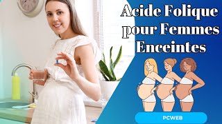 Acide Folique pour Femmes Enceintes Importance et Bienfaits [upl. by Nagn]