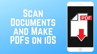 How to Scan Documents and Make PDFs with iPhone or iPad [upl. by Julietta328]