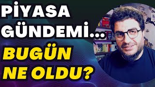 PİYASA GÜNDEMİ  BUGÜN NE OLDU dolar ALTIN [upl. by Rossen772]