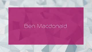 Ben Macdonald  appearance [upl. by Freiman930]