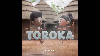 CA BLACK  Toroka Official Audio [upl. by Eanert]