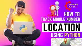 Mobile number location tracker using python । Python Project । Location Tracker । Find location [upl. by Neeluqcaj]