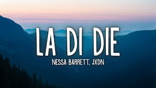 Nessa Barrett  la di die Lyrics feat jxdn [upl. by Ulphi]