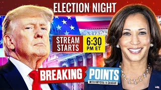 Breaking Points LIVE 2024 Election Coverage [upl. by Fishback]