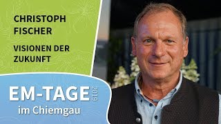 EMTage 2019 Christoph Fischer  Visionen der Zukunft [upl. by Mcfarland647]