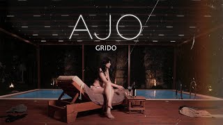 Grido  AJO Official Music Video [upl. by Anbul]