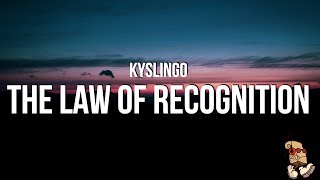 Kyslingo  The Law of Recognition Lyrics [upl. by Osyth]