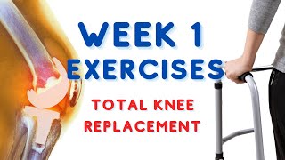 Week 1 Exercises Total Knee Replacement [upl. by Notneb459]