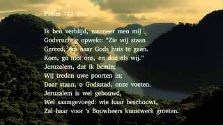 Psalm 122 vers 1 en 3  Ik ben verblijd wanneer men mij [upl. by Dannon]