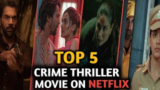 Top 5 Crime Thriller Movie On Netflix [upl. by Dilahk]