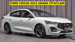 Ford Focus 2023 Araba Fiyatları  Araba Piyasası [upl. by Hamnet]