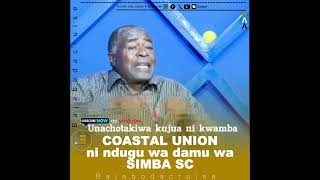 COASTAL UNION NA SIMBA SC NI NDUGU WA DAMU KABISABAJABODACRUISE kaduguda [upl. by Mullen]