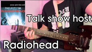 Talk Show Host  Radiohead Guitar lesson  Tutorial [upl. by Eisso]