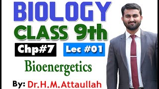 Bioenergetics  Chapter 7  9th class Biology  Lec 1 [upl. by Livvyy]