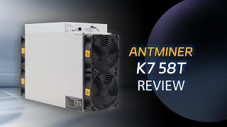 Antminer K7 Unboxing How efficient is 58THs CKB mining [upl. by Pellikka]