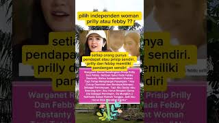 independen woman prilly dan febby prillylatuconsina febbyrastanti artist [upl. by Myca134]