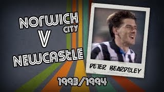 PETER BEARDSLEY  Norwich v Newcastle 9394  Retro Goal [upl. by Eat]