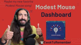 Modest Mouse  Dashboard REACTION [upl. by Penn]