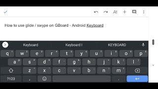 Android  How To Use Glide  Swype On Gboard Googles Keyboard [upl. by Marleen]