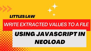 How to write extracted variable to a file using Javascript in Neoload [upl. by Chatwin385]