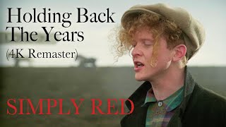 Simply Red  Holding Back The Years Official 4K Remaster [upl. by Nylasej738]