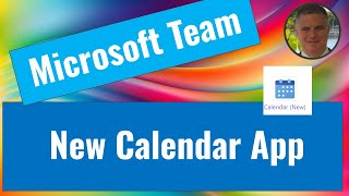 New Calendar App in Microsoft Teams [upl. by Emilia]