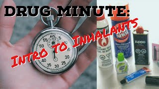 Drug Minute Inhalants [upl. by Ginder]