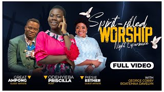 ODEHYIEBA PRISCILLA WORSHIP NIGHT WITH PIESIE ESTHER GREAT AMPONG GEORGE COBBY amp DAVELYN [upl. by Ielak506]