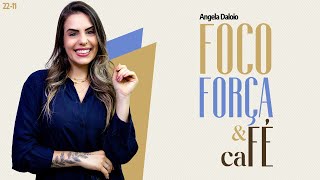 Foco Força amp caFÉ  2211 COMO TER CONSTÂNCIA [upl. by Yldarb847]