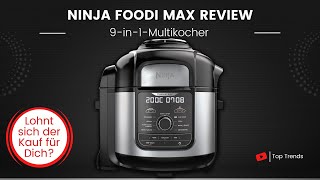 Ninja Foodi MAX 9 in1 Multikocher Review [upl. by Ametaf744]