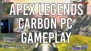 LYTE Gaming  Carbon PC on Apex Legends Season 4 [upl. by Tacita820]