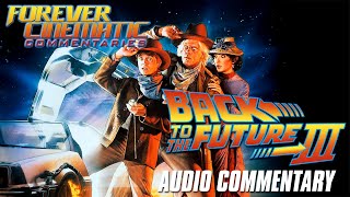 Back To The Future Part III 1990  Forever Cinematic Commentary [upl. by Parris]