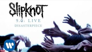 Slipknot  Disasterpiece LIVE Audio [upl. by Elmore299]