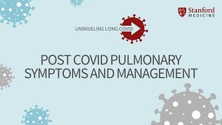 Post COVID Pulmonary Symptoms and Management [upl. by Maddox448]