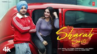 SHARAB SASTI Official Video  Akaal  Jassi X  Latest Punjabi Songs 2024 [upl. by Otina]