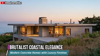 Brutalist Coastal Elegance Modern Concrete Homes with Luxury Finishes [upl. by Assenal669]