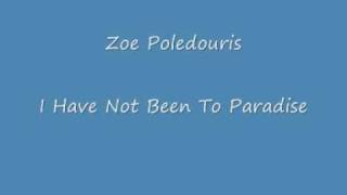 I Have Not Been To Paradise  Zoe Poledouris [upl. by Amolap]